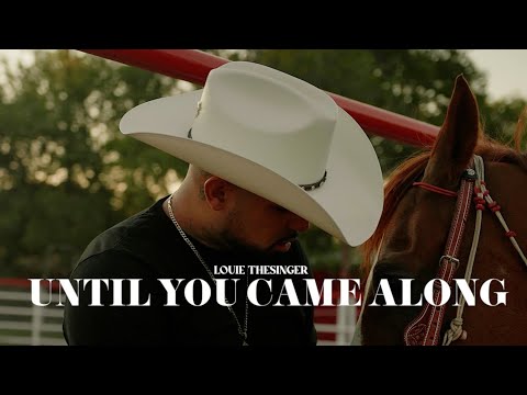 Louie TheSinger - Until You Came Along Official Music Video