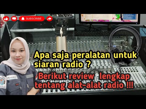 PERALATAN YANG DIGUNAKAN KETIKA SIARAN RADIO BERLANGSUNG - REVIEW ALAT-ALAT RADIO!!!
