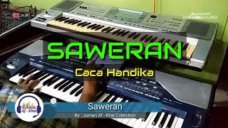 Download lagu Karaoke SAWERAN - Caca Handika || KORG Pa.800 mp3