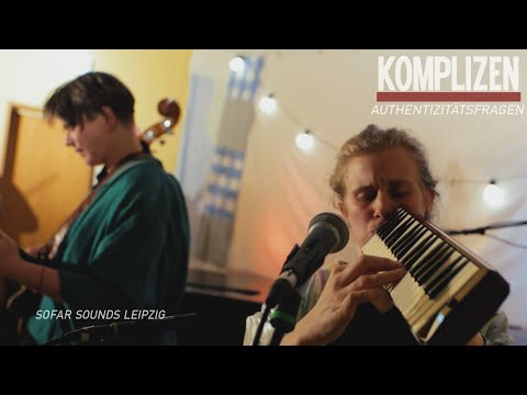Authentizitätsfragen - Live bei SofarSounds Leipzig - Komplizen