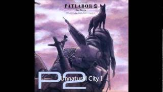 PATLABOR 2 OST 05：Unnatural City Ⅰ