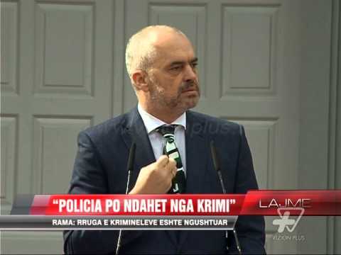 Rama: Rruga e kriminelëve është ngushtuar - News, Lajme - Vizion Plus