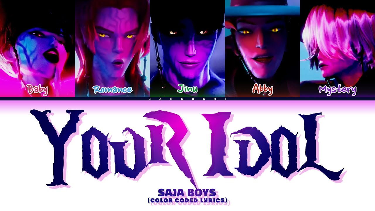 Saja Boys (Kpop Demon Hunters) 'Your Idol' (Color Coded Lyrics)