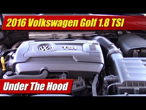 Under The Hood: 2016 Volkswagen Golf 1.8 TSI