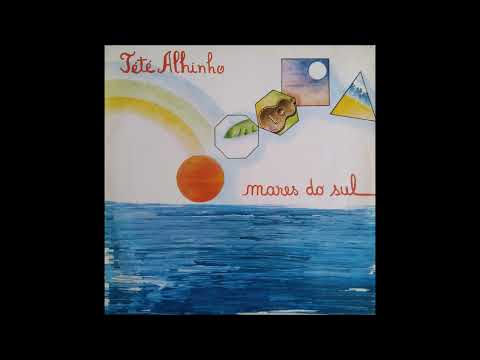 Tété Alhinho - Mares Do Sul