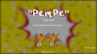 "Pempe" Tekno x Sean Tizzle x Wizkid x Runtown Type Beat | Afrobeat Instrumental 2018