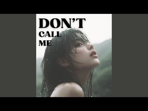 YUMEI - Don't Call Me (Official Lyric Video)