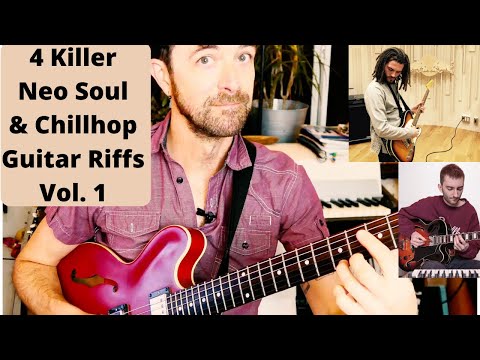 Guitar Lesson: 4 Killer Neo Soul / Chillhop Riffs
