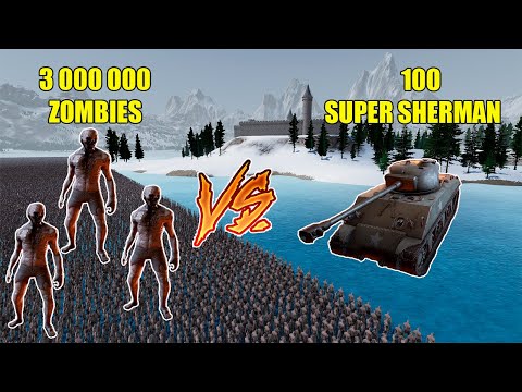 3 000 000 ZOMBIE VS 100 BRAVE SHERMAN