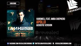 Hardwell feat. Amba Shepherd - Apollo (Acoustic Version) OUT NOW!