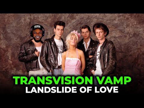 🎵 Transvision Vamp - Landslide Of Love REACTION