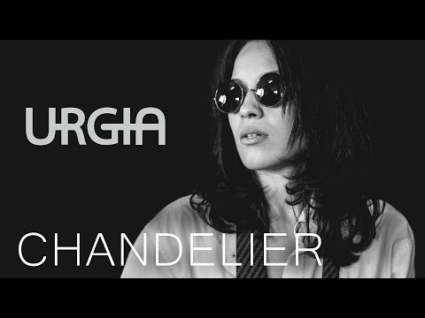 Sia - Chandelier (Urgia Cover)