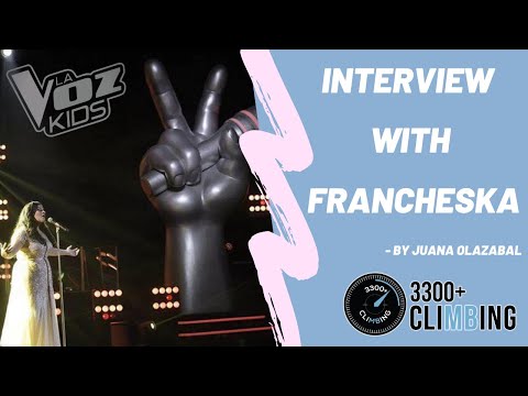Interview with Francheska Olazabal, finalist of La Voz Kids - 3300+ Climbing