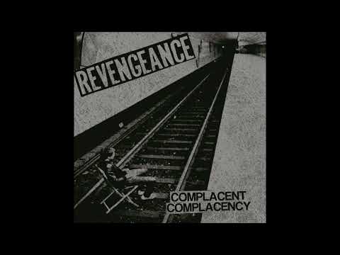 Revengeance - Complacent Complacency (EP STREAM)