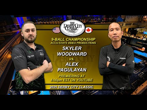 9-Ball ALEX PAGULAYAN vs SKY WOODWARD - 2025 Derby City Classic 9-Ball Division.