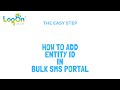 How to add entity ID ( Principal ID ) in BULK SMS Panel, Logon Utility, DLT
