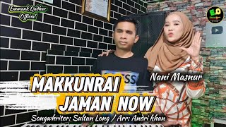 Download lagu Lagu bugis viral - MAKKUNRAI JAMAN NOW - Cipt: SULTAN LONG - Artist: NANI MASNUR - Arr: Andri khan mp3