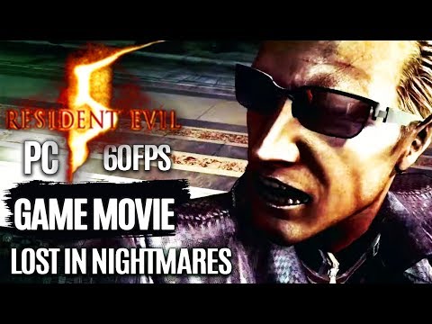 RESIDENT EVIL 5 Lost In Nightmares All Cutscenes Game Movie (PC) 1080p 60FPS