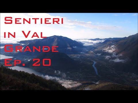 Sentieri in Val Grande ep. 20 - Pizzo Faiè