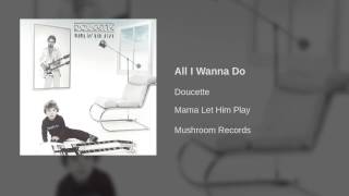 Doucette - All I Wanna Do