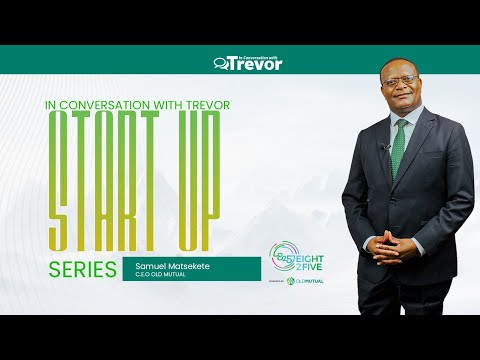 Samuel Matsekete, Old Mutual CEO In Conversation With Trevor Start-Up Series