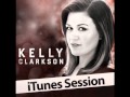 Kelly Clarkson - Never Again (iTunes Session ...
