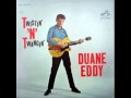 Duane Eddy- Walkin'N' Twistin (1962)