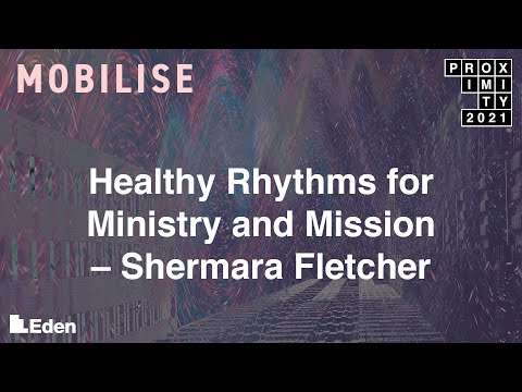 Eden Tool Kit - Shermara Fletcher: Healthy rhythms for ministry and mission