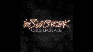 The Sunstreak - What Else Can I Do? [HQ]