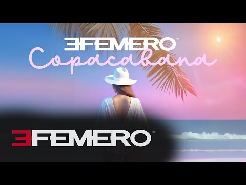 EFEMERO - Copacabana (Official Single)