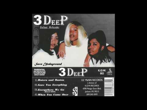 3 DeeP - Gave You Everything  (1998) Jackson, MS (OG Tape Rip)