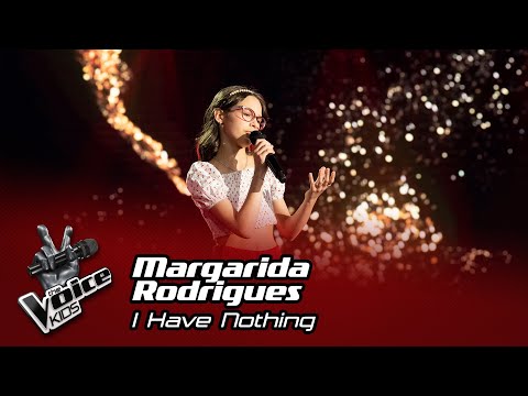 Margarida Rodrigues - "I Have Nothing" | Prova Cega | The Voice Kids