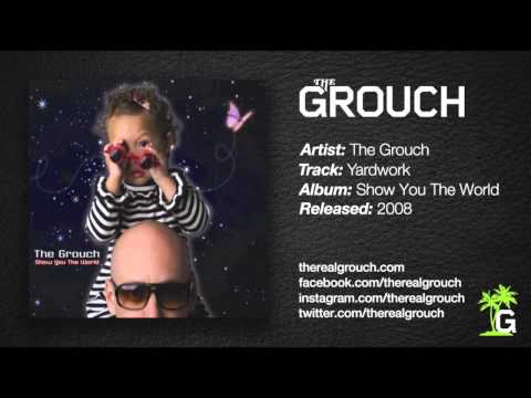 The Grouch - Yardwork