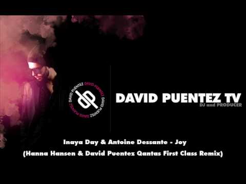 Inaya Day & Antoine Dessante - Joy (Hanna Hansen & David Puentez Qantas First Class Remix)