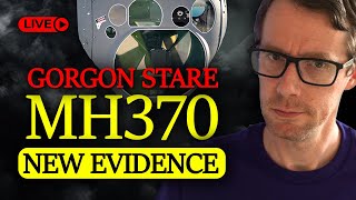 MH370 Evidence Review - Gorgon Stare/AARO Edition