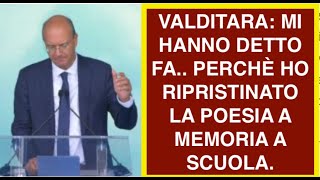 VALDITARA: MI HANNO DETTO FA.. PERCHÈ HO RIPRISTINATO LA POESIA A MEMORIA A SCUOLA.