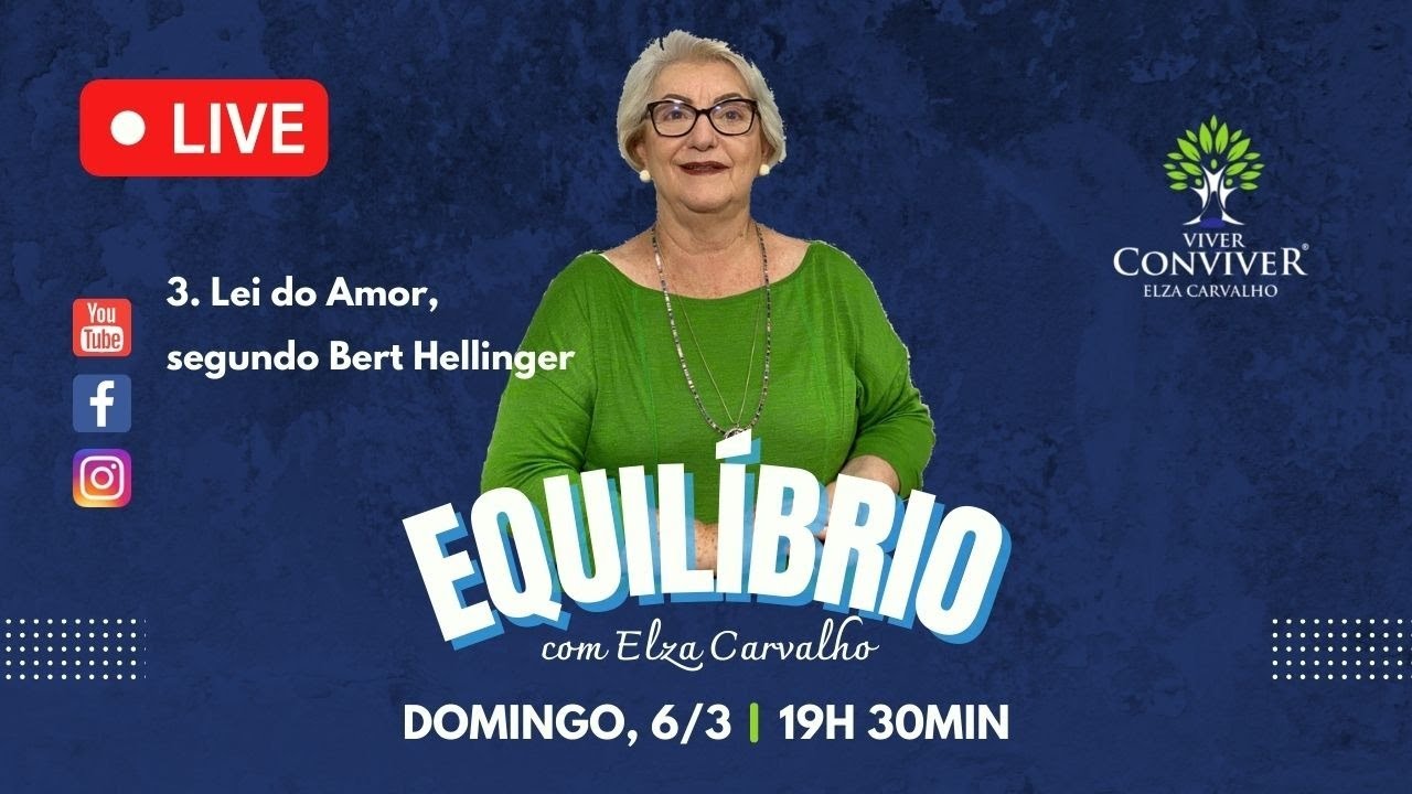 Equilíbrio - Terceira Lei do Amor, segundo Bert Hellinger