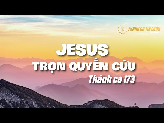 THÁNH CA 173 | GIÊ XU TRỌN QUYỀN CỨU | KARAOKE THÁNH CA TIN LÀNH