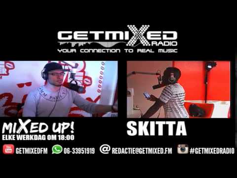 SKITTA bij Mixed Up! @ Getmixed radio   DONATIE
