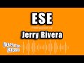 Jerry Rivera - Ese (Versión Karaoke)