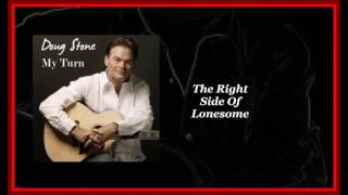 Doug Stone - The Right Side Of Lonesome