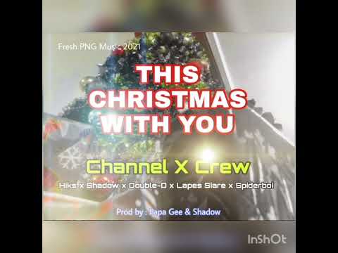 THIS CHRISTMAS WITH YOU 2021 / Channel X Crew