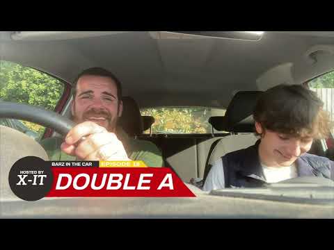 Barz In The Car EP 18 DOUBLE A (Trailer) (Hosted By X-IT)