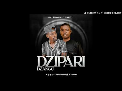 Baptolass Preta Ft Leo Krazy - Dzipari Dzango - Official Áudio (2023) Prod By Manito Produções