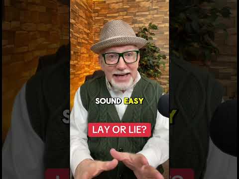 LAY OR LIE?  Another English lesson from The Word Man, your most entertaining English teacher!