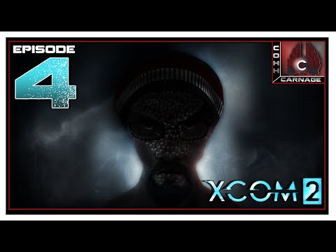 CohhCarnage Plays XCOM 2 - Episode 4