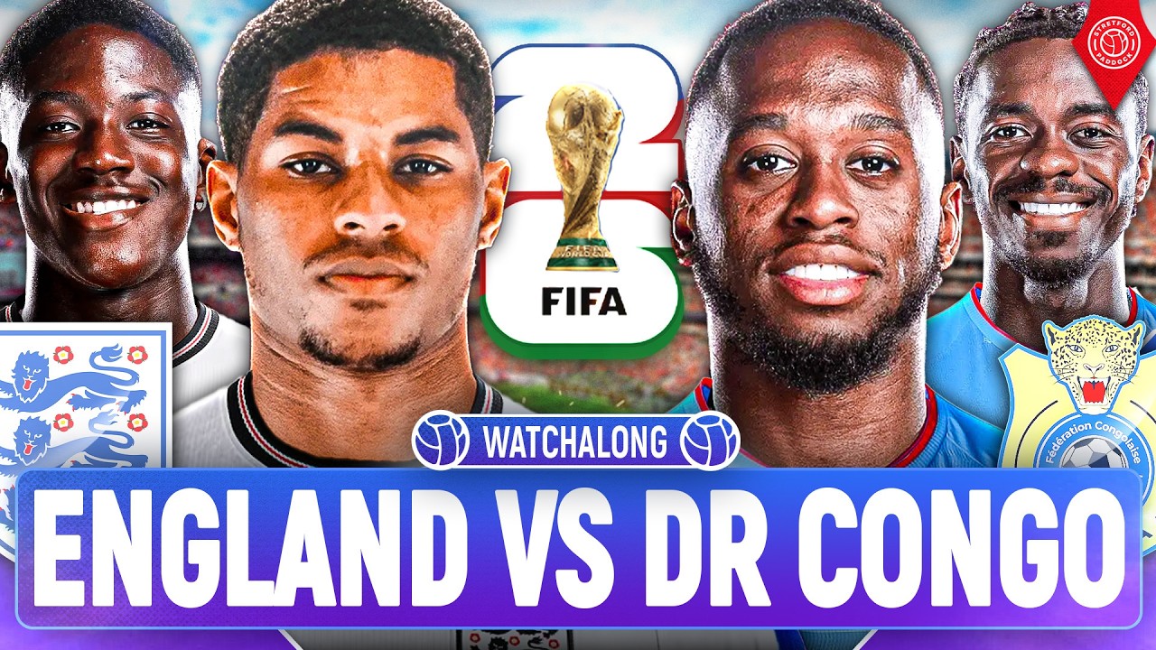 England Vs Democratic Republic of Congo | LIVE World Cup 2026 WatchAlong