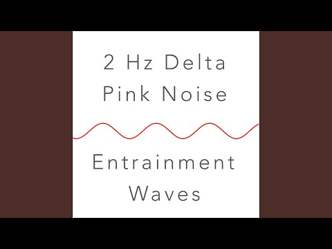2 Hz Delta Binaural Beat and Pink Noise: Deepest Sleep
