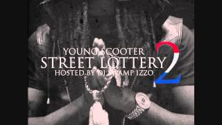 Young Scooter - &quot;Cooking&quot; Feat OJ Da Juiceman (Street Lottery 2)
