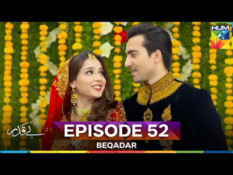 Beqadar Episode 52